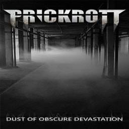 Prickrott : Dust of Obscure Devastation